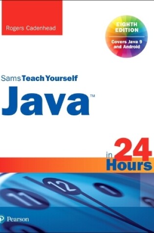 Cover of Java in 24 Hours, Sams Teach Yourself (Covering Java 9)