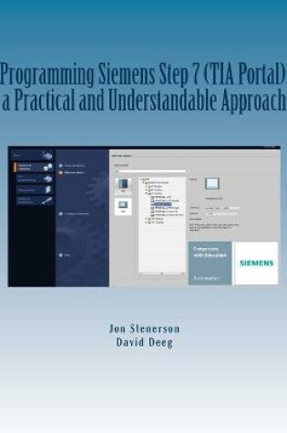 Cover of Programming Siemens Step 7 (TIA Portal), a Practical and Understandable Approach