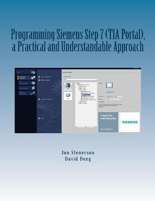 Book cover for Programming Siemens Step 7 (TIA Portal), a Practical and Understandable Approach