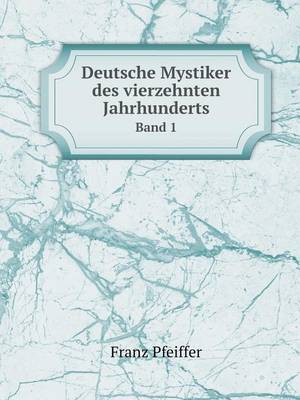 Book cover for Deutsche Mystiker des vierzehnten Jahrhunderts Band 1