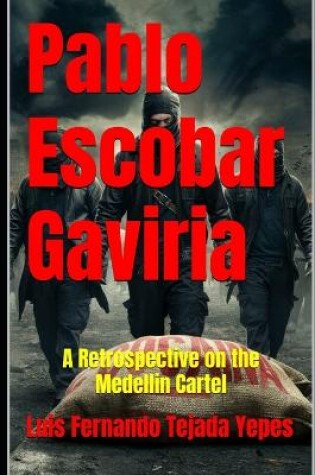 Cover of Pablo Escobar Gaviria