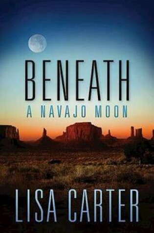 Cover of Beneath a Navajo Moon