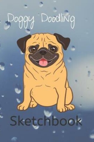 Cover of Cute Pug Blank Journal Notebook for Sketching or Writing