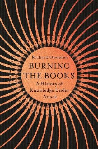 Cover of Burning the Books: RADIO 4 BOOK OF THE WEEK