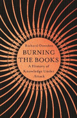 Book cover for Burning the Books: RADIO 4 BOOK OF THE WEEK