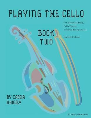 Book cover for Playing the Cello, Book Two, Expanded Edition