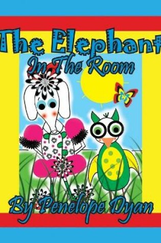 Cover of The Elephant In The Room