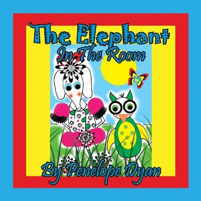 Book cover for The Elephant In The Room