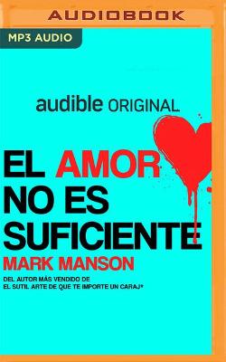 Book cover for El Amor No Es Suficiente