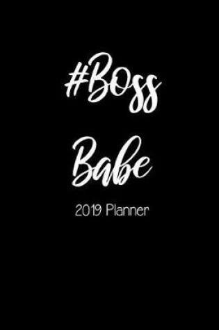 Cover of #bossbabe 2019 Planner