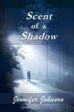 Cover of Scent of a Shadow