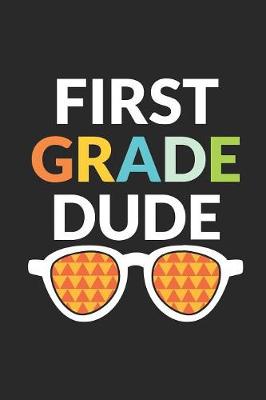 Book cover for First Grade Dude