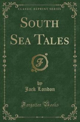 Cover of South Sea Tales (Classic Reprint)