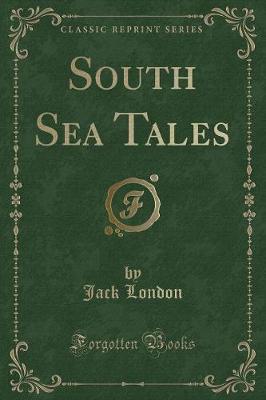 Book cover for South Sea Tales (Classic Reprint)