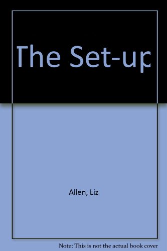 The Set-Up by Liz Allen