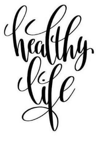 Cover of Healthy Life