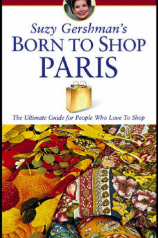 Cover of Suzy Gershman's Born to Shop Paris, 10th Edition