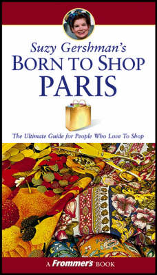 Book cover for Suzy Gershman's Born to Shop Paris, 10th Edition