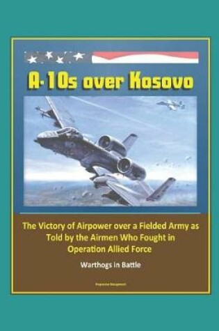 Cover of A-10s over Kosovo