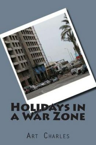 Cover of Holidays in a War Zone