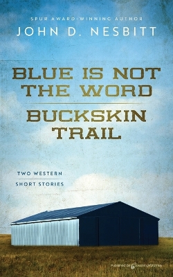 Book cover for Blue Is Not the Word / Buckskin Trail