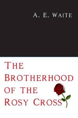 Book cover for The Brotherhood of the Rosy Cross