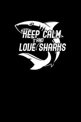 Book cover for Keep calm and love sharks