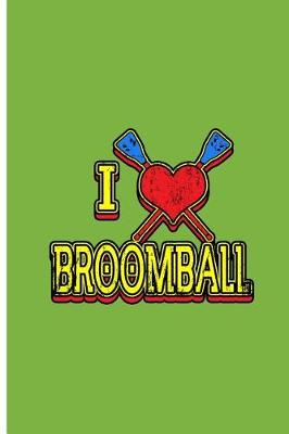 Book cover for I Love Broomball