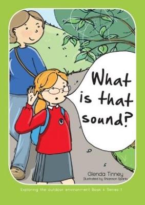 Book cover for Exploring the Outdoor Environment - Series 1: 4. What is That Sound?