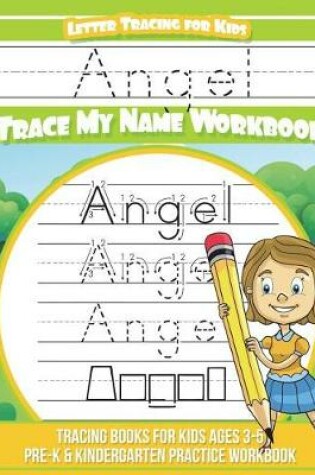 Cover of Angel Letter Tracing for Kids Trace my Name Workbook