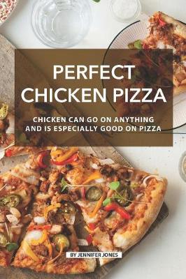 Book cover for Perfect Chicken Pizza