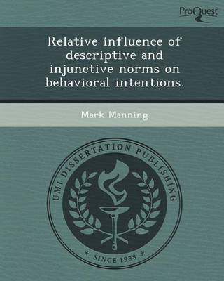 Book cover for Relative Influence of Descriptive and Injunctive Norms on Behavioral Intentions