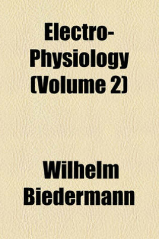 Cover of Electro-Physiology (Volume 2)