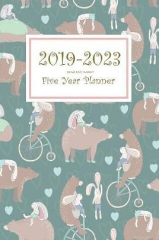 Cover of 2019-2023 Bear and Rabbit Five Year Planner