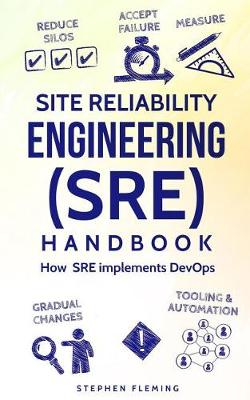 Book cover for Site Reliability Engineering (SRE) Handbook