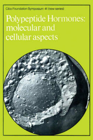 Cover of Ciba Foundation Symposium 41 – Polypeptide Hormones – Molecular and Cellular Aspects