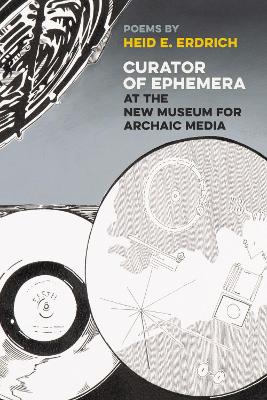 Book cover for Curator of Ephemera at the New Museum  for Archaic Media