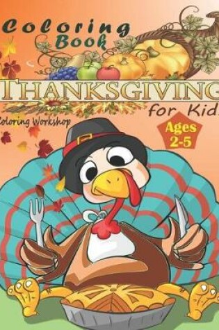 Cover of Thanksgiving Coloring Book for Kids Ages 2-5