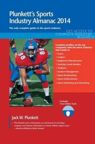 Cover of Plunkett's Sports Industry Almanac 2014: Sports Industry Market Research, Statistics, Trends & Leading Companies