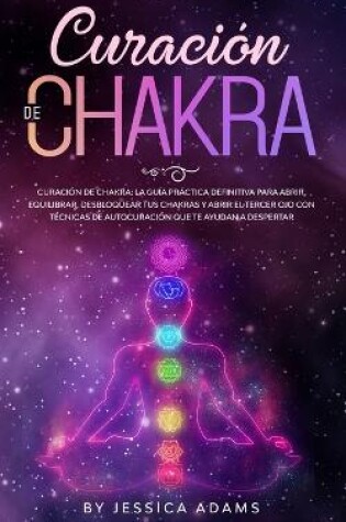 Cover of Curación de Chakra
