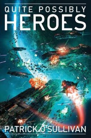 Cover of Quite Possibly Heroes