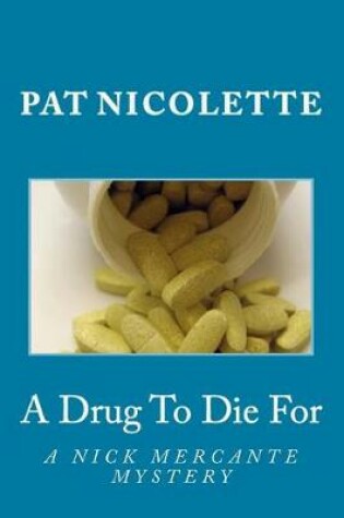 Cover of A Drug To Die For