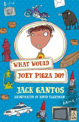 Book cover for What Would Joey Pigza Do?
