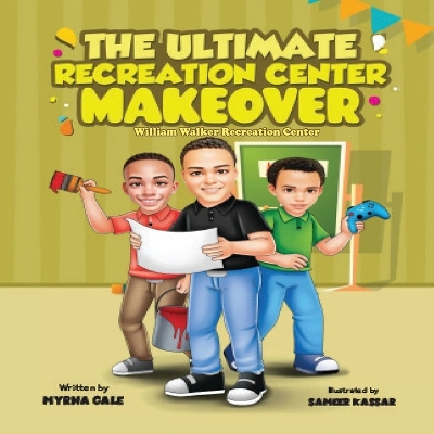 Book cover for The Ultimate Recreation Center Makeover-William Walker