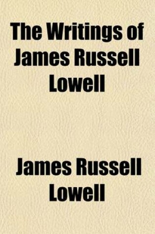 Cover of The Writings of James Russell Lowell (Volume 7); Poems