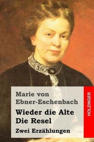 Cover of Wieder die Alte / Die Resel
