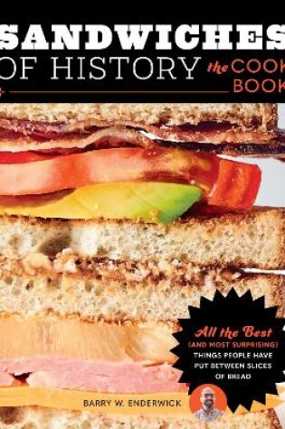 Cover of Sandwiches of History: The Cookbook