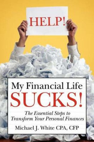 Cover of HELP! My Financial Life SUCKS!