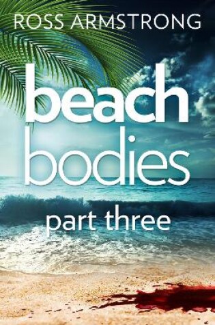 Cover of Beach Bodies: Part Three