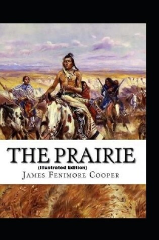 Cover of The Prairie By James Fenimore Cooper